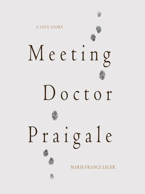 cover image of Meeting Dr. Praigale